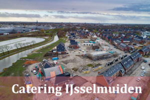 Catering bedrijf IJsselmuiden